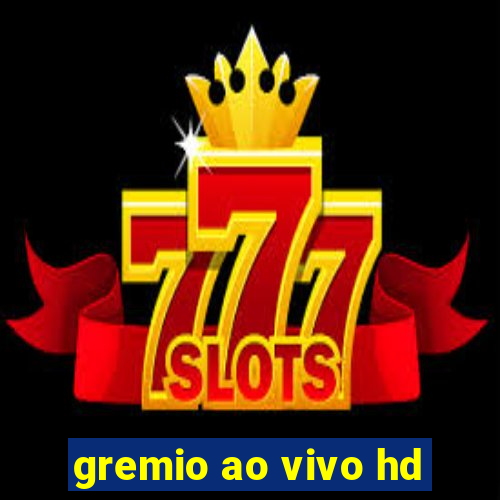 gremio ao vivo hd